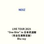 ショッピングLIVE NEXZ LIVE TOUR 2025”One Bite”in 日本武道館（完全生産限定盤） [Blu-ray]