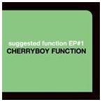 CHERRYBOY FUNCTION / suggested function EP#1 [CD]