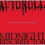 AUTOROLL／MIDNIGHT RESURRECTOR / AUTO RESURRECTION [CD]