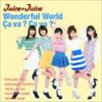 Juice＝Juice / Wonderful World／Ca va ? Ca va ?（サヴァサヴァ）（初回生産限定盤B／CD＋DVD） [CD]