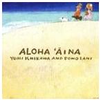 石川優美＆Pono Lani / アロハ・アーイナ [CD]