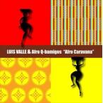 ルイス・バジェ＆アフロ・キューバミーゴス / アフロカラバーナ [CD]