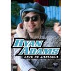 ライアン・アダムス／ライヴ・イン・ジャマイカ [DVD]