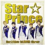 Star☆Prince / Star☆Prince（Star Ver.） [CD]