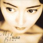 中山美穂 / Mid Blue（廉価盤） [CD]