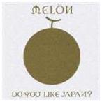 MELON / DO YOU LIKE JAPAN? [CD]