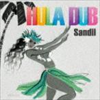 サンディー / HULA DUB [CD]