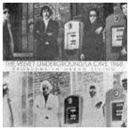 ザ・ヴェルヴェット・アンダーグラウンド / ラ・ケイヴ1968 [CD]