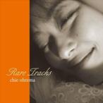 chie ohtema / RARE TRACKS [CD]