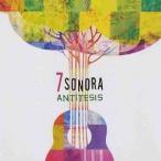 7 SONORA / ANTITESIS [CD]