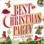BEST CHRISTMAS PARTY mixed by DJ HIRO [CD]