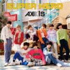 AXXX1S / SUPER HERO（Type-C） [CD]