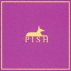 ピッシュ / PISH [CD]