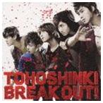 東方神起 / BREAK OUT!（CD＋DVD／ジャケットA） [CD]