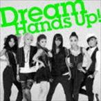 Dream / Hands Up!（CD＋DVD ※Music Video収録） [CD]