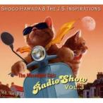 【特典付】Shogo Hamada ＆ The J.S. Inspirations / The Moonlight Cats Radio Show Vol.3 (初回仕様) [CD]