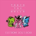 Tokyo Toy Dolls / Electronic Doll*s Rock [CD]