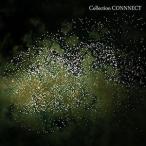 Collection CONNNECT( время ограничено запись ) [CD]