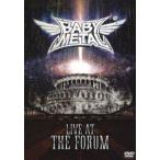 BABYMETAL／LIVE AT THE FORUM [DVD]