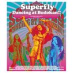 ショッピングSuperfly Superfly／Dancing at Budokan!! [Blu-ray]