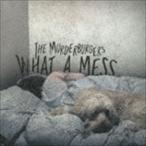 マーダーバーガーズ / WHAT A MESS -クソ!マジかよ!- [CD]