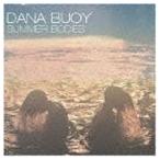 Dana Buoy / Summer Bodies [CD]
