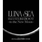 LUNA SEA 20th ANNIVERSARY WORLD TOUR REBOOT -to the New Moon- 24th December， 2010 at TOKYO DOME [Blu-ray]