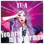 YU-A / You are my superman（CD＋DVD） [CD]