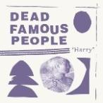 【SALE セール】DEAD FAMOUS PEOPLE / HARRY (LP)