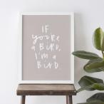 OLD ENGLISH CO. | IF YOU'RE A BIRD PRINT (white/ash grey background) | A3 アートプリント/ポスター