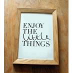 OLD ENGLISH CO. | ENJOY THE LITTLE THINGS PRINT(BLACK/WHITE BACKGROUND) | A3 アートプリント/ポスター