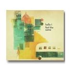 THE INNOCENCE MISSION / HELLO I FEEL THE SAME (CD)