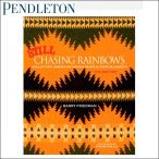 ペンドルトン 洋書 Pendleton Still Chasing Rainbows Collecting American Indian Trade &amp; Camp Blankets Vol.Two