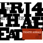CD)TRI4TH/TRI4TH AHEAD (PLSD-14)