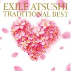 CD)EXILE ATSUSHI/TRADITIONAL BEST（ＤＶＤ付） (RZCD-86817)