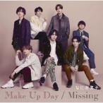 ショッピングなにわ男子 CD)なにわ男子/Make Up Day/Missing(初回限定盤1)（Blu-ray付） (JACA-6076)