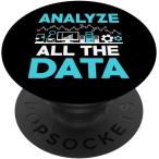 Analyze All The Data Computer Science Accounting Data Mining PopSockets Swappable PopGrip　並行輸入品