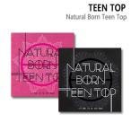 ★ポスター付き★ TEENTOP (ティーントップ) - NATURAL BORN TEEN TOP [Passion & Dream Ver.] (CD) グッズ