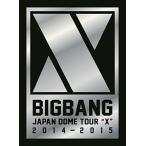 BIGBANG　JAPAN DOME TOUR 2014~2015 “X