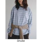 (PT5倍~3/8) anuke アンヌーク  Border Loose Long T-shirts★  26秋冬予約 62620620 入荷予定 : 7月中旬〜