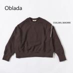 ショッピングオブ Oblada/オブラダ・ ROBIN SWEAT