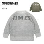 ショッピングデニム＆ダンガリー DENIM DUNGAREE デニムアンドダンガリー ビンテージトンプキン裏毛 TIMES スウェット 120cm 708406 【キッズ/子ども/トレーナー/アウトドア】