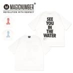 MAGICNUMBER マジックナンバー SEE YOU IN THE WATER S/S T-SHIRT シーユーインザウォーターTシャツ 23SS-MN014A 【半袖/Tシャツ】【メール便・代引不可】