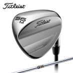 タイトリスト Titleist ゴルフクラブ ウェッジ メンズ ボーケイ フォージド ウェッジ ツアークローム ダイナミックゴールドシャフト VOKEY FORGED