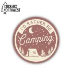 ステッカーズノースウエスト STICKERS NORTHWEST ステッカー I'D RATHER BE CAMPING 0413-LSTK