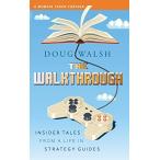 The Walkthrough: Insider Tales from a Life in Strategy Guides並行輸入品