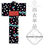 ツモリチサト浴衣2016新作tsumorichisatoツモリyukata注染