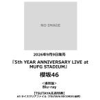 櫻坂46 / 『 5th YEAR ANNIVERSARY LIVE at MUFG STADIUM 』＜通常盤＞Blu-ray