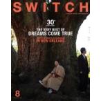 SWITCH Vol.37 No.8 特集 The Very Best Of Dreams Come True When:  The Saints Go Marching In New Orleans / SWITCH編集部  〔本〕