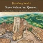 Steve Nelson / Jitterbug Waltz 国内盤 〔CD〕